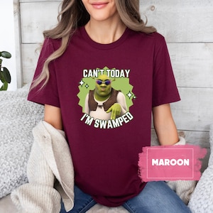 Can't Today I'm Swamped T-Shirt, Shrek And Fiona Shirt, Funny Shrek Shirt, Disney Fiona Princess Merch, Shrek Shirt, Sassy Shrek Tee