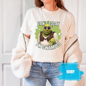 Comfort Colors® Can't Today I'm Swamped T-Shirt, Gift for Bestfriend Shrek And Fiona Shirt, Funny Shrek Shirt, Disney Fiona Princess Merch