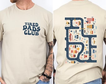 Tired Dads Club Double Sided Shirt, Play Cars On Dad's Back Mat Road Car Race Track Shirt, Father's Day Gift Shirt, Gift for Father