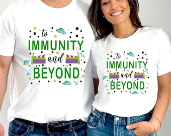 To Immunity And Beyond Shirt, Peds Nurse Shirt, Medical Shirt, Doctor Shirt, Disney World Vaccination Shirt, Toy Story Shirt