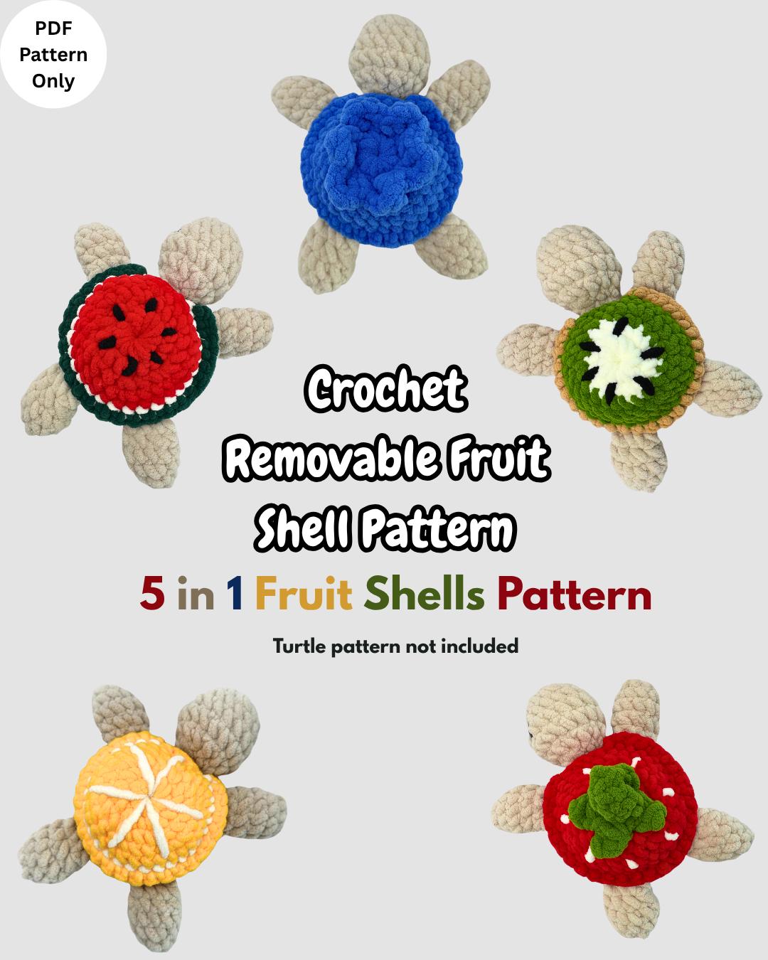 Crochet Turtle Removeable Shell Crochet Fruit Turtle Removable Shell Pattern Beginner Friendly ...