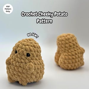 May include: Two crocheted potato figures in a light brown colour. The front-facing potato has black eyes and small arms. The text "Crochet Cheeky Potato Pattern" and "NO SEW!" are visible. The image is a PDF pattern.