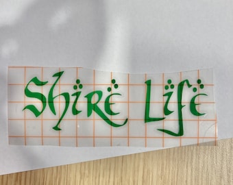 Shire Life Vinyl Decal