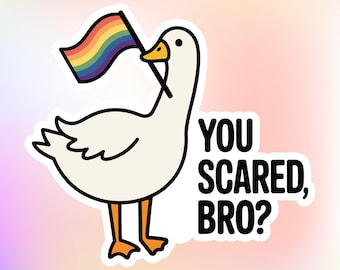 LGBTQ+ Goose Sticker: "You Scared, Bro?" Pride Holographic Vinyl