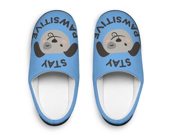 STAY PAWSITIVE !!!!!  Amazing Blue Men's Indoor Slippers! Charming slippers for the man in your life..many sizes! Puppy is so happy!