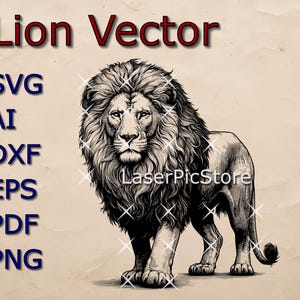 May include: Black and white vector illustration of a lion with a thick mane. The lion is standing with its head held high and its eyes looking forward. The image is labeled "Lion Vector" and includes the file types SVG, AI, DXF, EPS, PDF, and PNG.