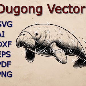 May include: Black and white line art illustration of a dugong, a large marine mammal, swimming in the ocean. The image is labeled "Dugong Vector" and includes the file formats SVG, AI, DXF, EPS, PDF, and PNG.