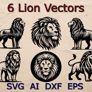 May include: Six black and white vector illustrations of lions in various poses. The lions are depicted with detailed manes and facial features. The text "6 Lion Vectors" is displayed at the top of the image. The text "SVG AI DXF EPS" is displayed at the bottom of the image.