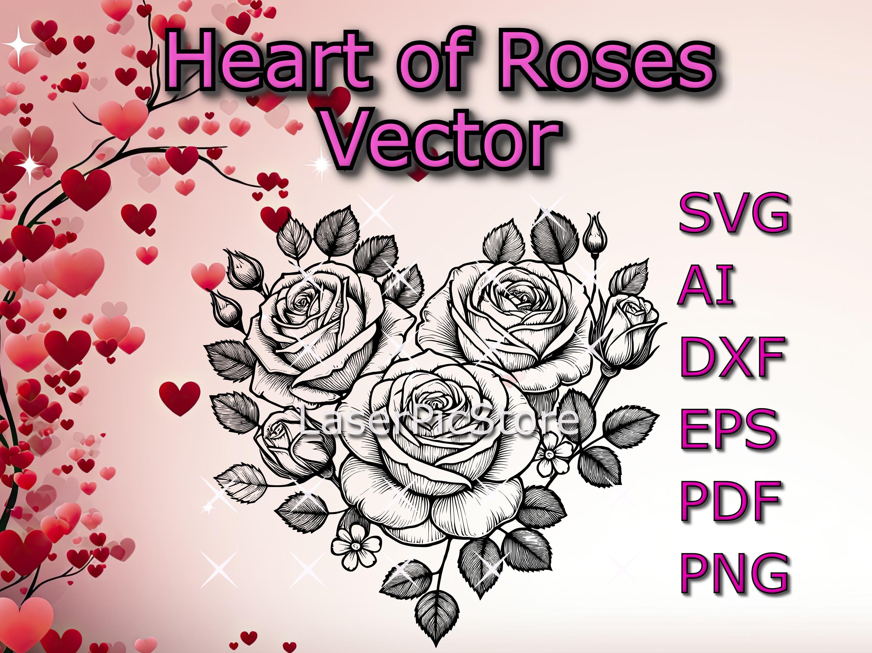 Heart of Roses Vector - SVG AI DXF - Valentine's Svg - Detailed ...