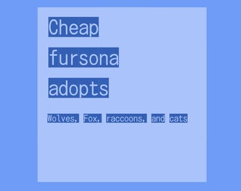 Lobos, gatos, mapaches y zorros fursona adoptables (NO SE ENVÍAN ARTÍCULOS FÍSICOS)