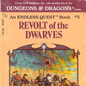 May include: Vintage "Dungeons & Dragons" adventure book titled "Revolt of the Dwarves." The cover features a colorful illustration of mounted warriors in armor, with the text "An Endless Quest Book #5." The book is by Rose Estes.