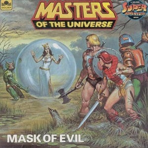 May include: Vintage "Masters of the Universe" book cover. The title is in large, colorful letters. The image depicts several characters in a fantasy setting, including a woman in a bubble, and figures with weapons. The text "MASK OF EVIL" is at the bottom.