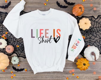 Lifes Short Make it Sweet Svg Png, Sleeve Sweatshirt Design Svg, Boho Self Love Svg, Positive Daily Affirmations, Boho Motivational Svg file