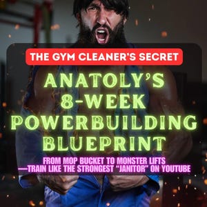 Può includere: Immagine di un uomo con un berretto da baseball e una tuta blu, con il testo "THE GYM CLEANER'S SECRET" e "ANATOLY'S 8-WEEK POWERBUILDING BLUEPRINT". È visibile anche il testo "FROM MOP BUCKET TO MONSTER LIFTS - TRAIN LIKE THE STRONGEST 'JANITOR' ON YOUTUBE".