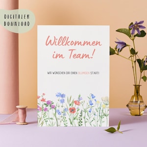 Blumiger Start - Willkommen im Team - Postkarte als digitaler Download