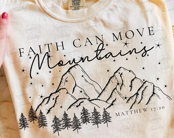 Faith Can Move Mountains PNG, christelijke sublimatie, citaat van Matteüs 17:20, bergpijnboom clipart, schrift T-shirtontwerp downloaden