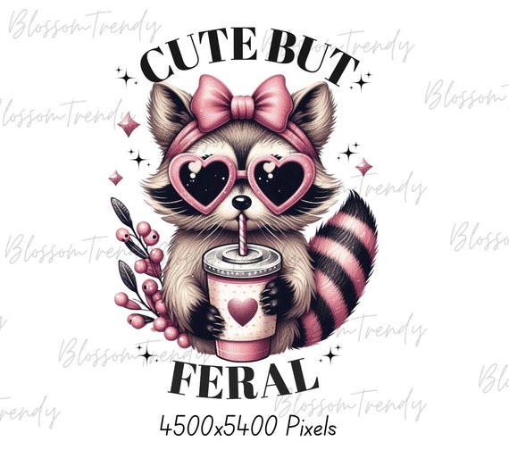 Cute But Feral PNG, Funny Raccoon PNG, Raccoon with Bow Design, Sublimation DesignPng, Trendy Animal Design PNG, Dtf Transfer Design, Funny