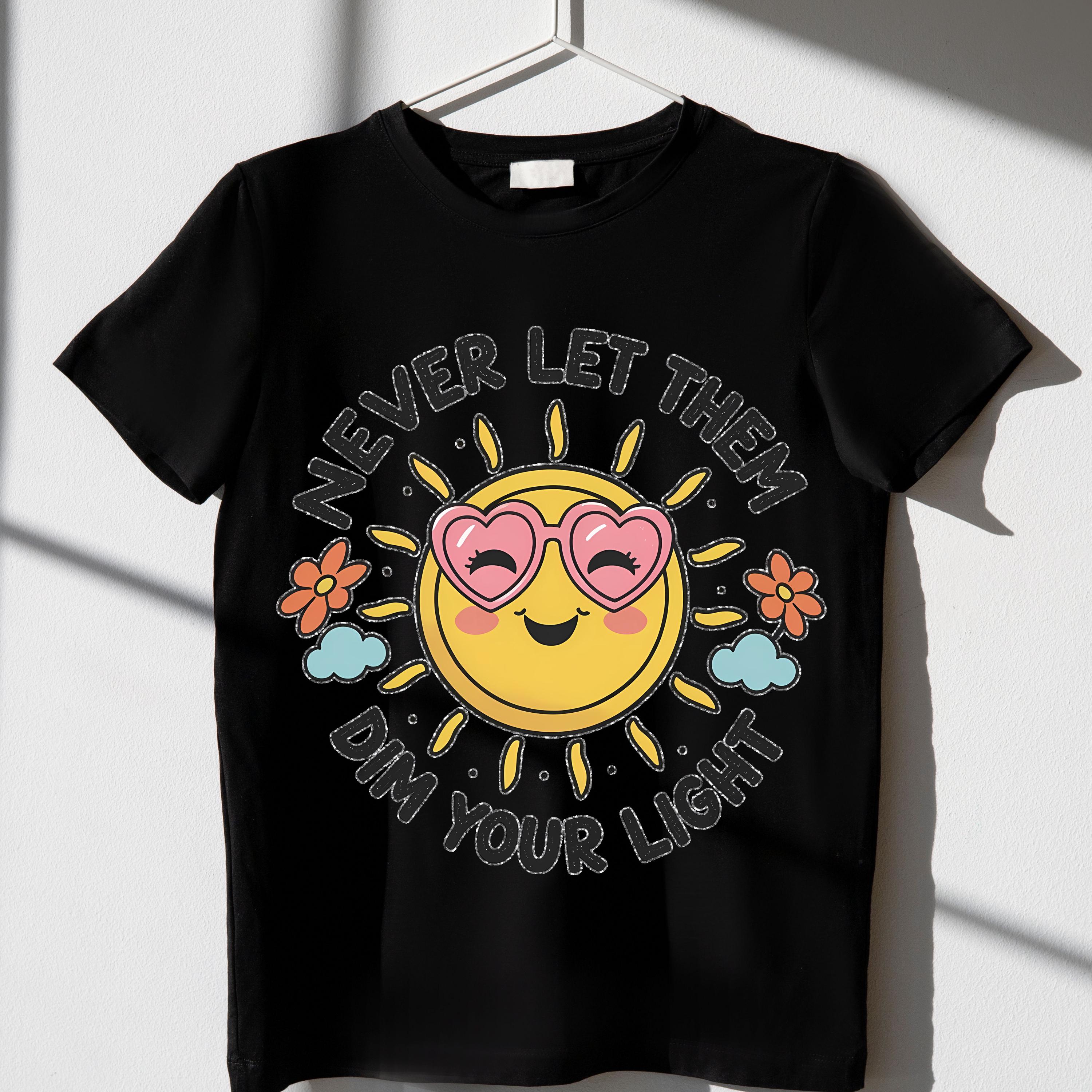 Never Let Them Dim Your Light PNG File, Cute Creative Inspirational ...