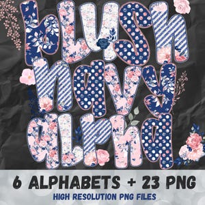 May include: Digital graphic design featuring the words "Blush Navy Alpha" in a bubble letter style. The letters are decorated with floral and polka dot patterns in navy blue and pink. The text "6 Alphabets + 23 PNG" is also included.