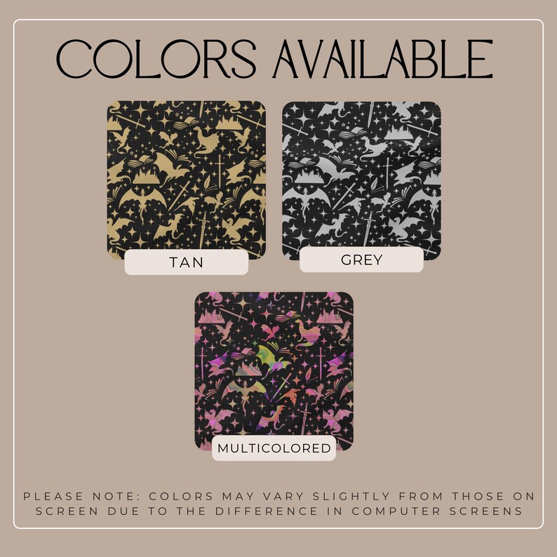 May include: Three fabric swatches with a repeating pattern of dragons, stars, and swords. The swatches are labeled "Tan", "Grey", and "Multicolored".