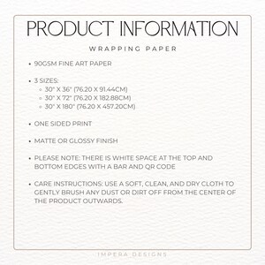 May include: Product information for wrapping paper, detailing 90GSM fine art paper. Available in three sizes: 76.20cm x 91.44cm, 76.20cm x 182.88cm, and 76.20cm x 457.20cm. Features include a one-sided print and a choice of matte or glossy finish.