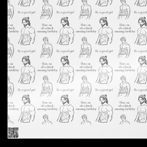 May include: White fabric featuring a repeating pattern of line drawings of a muscular man with long hair. The text "Be a good girl" and "Have an absolutely amazing birthday" are also printed on the fabric.