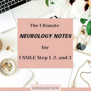 May include: A pink and white graphic with the text "The Ultimate Neurology Notes for USMLE Step 1, 2, and 3" and the text "Download Now" at the bottom.