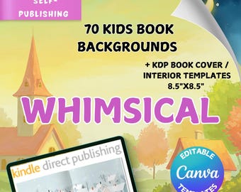 KDP Kids Story Book Backgrounds: Whimsical Canva Templates (8.5x8.5 inches) (Digital Download)