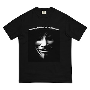 Remember the 5th of November - T-Shirt - Remember, Remember, the 5th of November, Guy Fawkes Mask, V for Vendetta