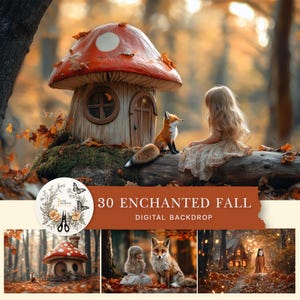 Puede incluir: Un telón de fondo digital con una casa de setas con sombrero rojo y lunares blancos. Un zorro y una niña están sentados en un tronco. El texto dice "30 Enchanted Fall Digital Backdrop". La escena está ambientada en un bosque otoñal.