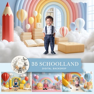 May include: A digital backdrop with a school theme. The scene includes a child in a plaid outfit, a large pencil, books, balloons, and a rainbow arch. The text "35 SCHOOLAND DIGITAL BACKDROP" is displayed.