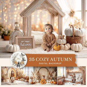 May include: A baby in a brown outfit sits in a cozy autumn-themed setting. The scene includes pumpkins, a wooden house, and a sign that reads "My First Autumn." The image is a digital backdrop with the text "35 Cozy Autumn Digital Backdrop."
