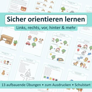 May include: A collection of educational worksheets titled Sicher orientieren lernen, featuring exercises on spatial awareness, left, right, and directional concepts with colorful illustrations of animals, objects, and nature scenes for children.