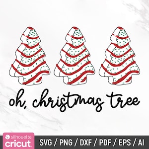 Oh Christmas Tree Svg, Christmas Cake Svg, Funny Christmas Svg, Christmas Tree Cake, Christmas Snack, Sublimation Design, Instant Download