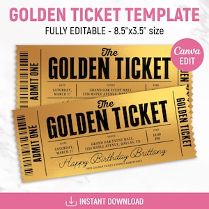 May include: A golden ticket template measuring 8.5 inches by 3.5 inches with black text reading The Golden Ticket, Admit One, and Happy Birthday Brittany. The design includes a barcode, venue details for Grand Oak Event Hall, and a pink Canva edit badge.