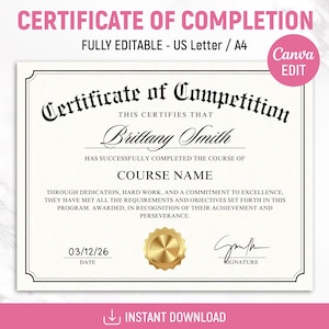 Könnte beinhalten: Eine Abschlussurkunde mit dem Text "Certificate of Competition" und "Brittany Smith". Das Dokument ist vollständig editierbar und in den Formaten US Letter und A4 verfügbar. Enthält ein goldenes Siegel und eine Unterschriftenzeile. Das Wort "Sofort-Download" steht unten.