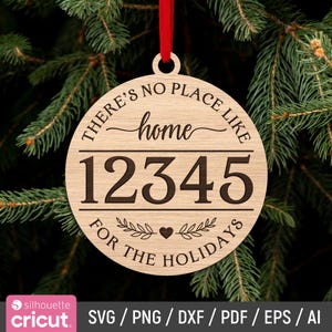 No Place Like Home ornement Svg, code postal modifiable pour Noël ornement Svg, Svg ornement de Noël, fichier découpé au laser, Dxf, téléchargement immédiat