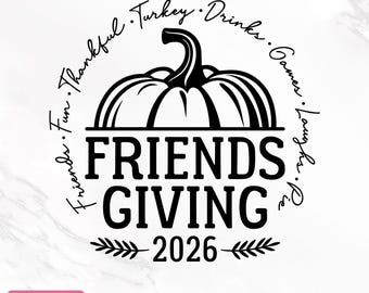 Friendsgiving 2026 Svg, Funny Thanksgiving Svg, Friendsgiving Squad Svg, Thanksgiving Shirt Svg, Thanksgiving Svg, Png, Instant Download