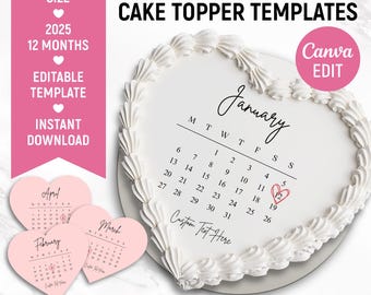 Burn Away Cake Topper Calendar Template, Custom Heart Сake Topper, 2025 Calendar Printable, Birthday Cake Topper, Printable, Canva Editable