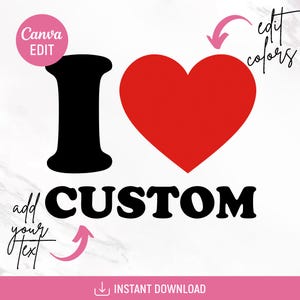 Anpassad Canva-mall för I Love, personlig hjärttext, anpassad text för I Love, redigerbar skjortdesign, anpassad alla hjärtans dag-present, redigerbar Canva bild 2