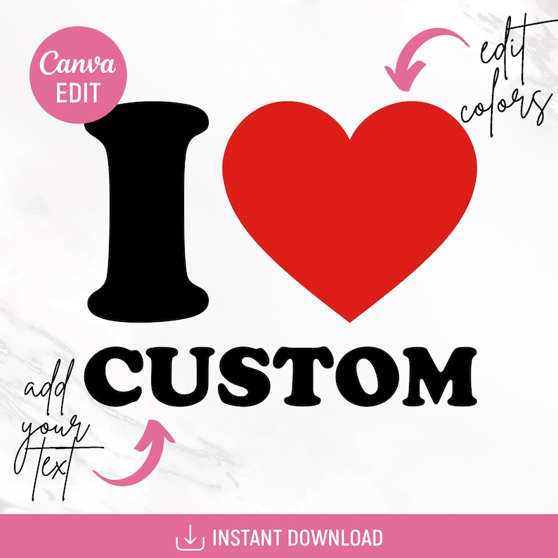Anpassad Canva-mall för I Love, personlig hjärttext, anpassad text för I Love, redigerbar skjortdesign, anpassad alla hjärtans dag-present, redigerbar Canva bild 2