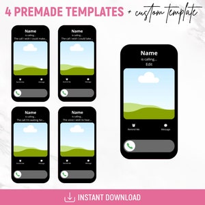 May include: Four customizable phone call screen templates with a green landscape and a blue sky. The text on the screen reads "Name is calling..." and includes options for "Remind Me" and "Message".