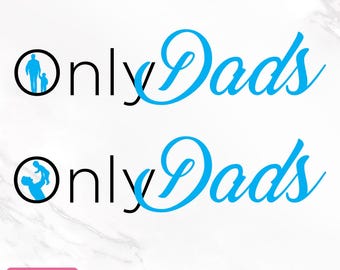 Only Dads Svg, OnlyDads Svg, Dads Svg, Dia dos Pais Engraçado, Pai Svg, Dia dos Pais Svg, Camiseta de Pai Humorística, Arquivos de Corte, Faça Você Mesmo, Download Instantâneo
