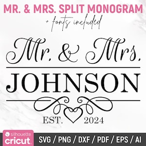 Mr. and Mrs. Svg, Wedding Split Monogram Svg, Last Name Sign Svg, Wedding Welcome Sign Svg, Last Name Sign Svg, dxf, png, Cricut, Silhouette