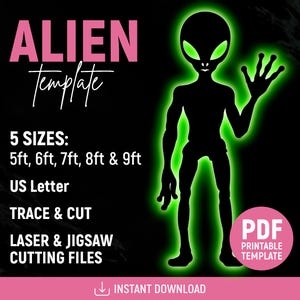 Peut inclure: Silhouette noire d'un extraterrestre avec des yeux et un contour vert fluo, faisant un signe de la main. L'image comprend le texte "ALIEN Template" et répertorie les tailles de 152cm à 274cm. Elle mentionne également "TRACE & CUT".