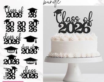 Graduation Topper Svg Bundle, Graduation Svg, Graduation Cap Svg, Grad 2026, Class of 2026, Graduation 2026 Svg, Cut Files, Instant Download