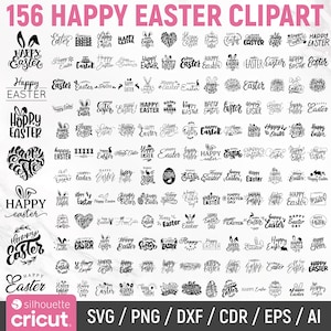 May include: A selection of 156 Happy Easter clipart designs. The image features a variety of styles, including text, bunny ears, and Easter eggs. Available in SVG, PNG, DXF, CDR, EPS, and AI formats.