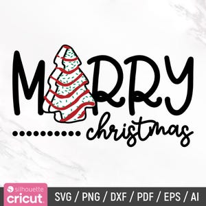 Christmas Tree Cake Svg, Christmas Cake Svg, Funny Christmas Svg, Christmas Snack, Merry Christmas Svg, Sublimation Design, Instant Download