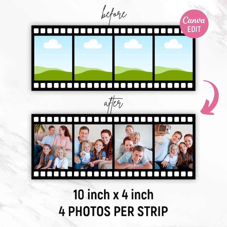 May include: A before and after image showing how to use a photo editing app to add personal photos to a film strip design. The before image shows a film strip with a green and blue landscape. The after image shows a film strip with four photos of a family. The text below the images reads "10 inch x 4 inch 4 PHOTOS PER STRIP".