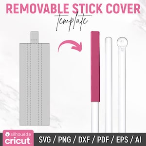 May include: A digital template for a removable stick cover, featuring a pink cover and clear sticks. The design includes a gray template with dotted lines, an arrow, and the text "REMOVABLE STICK COVER Template". Compatible with Silhouette and Cricut machines.